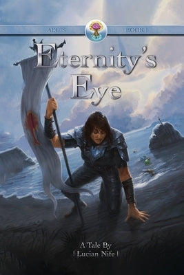 Aegis: Eternity's Eye by Nife, Lucian