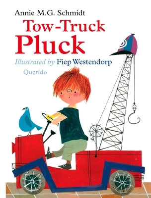 Tow-Truck Pluck by Schmidt, Annie M. G.