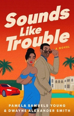 Sounds Like Trouble by Young, Pamela Samuels