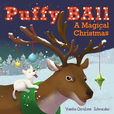 Puffy Ball A Magical Christmas by Schneider, Vianlix-Christine