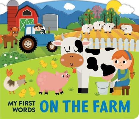My First Words: On the Farm: Scenes Board Book by Lake Press