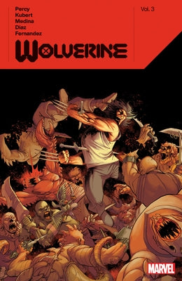 Wolverine by Benjamin Percy Vol. 3 by Percy, Benjamin