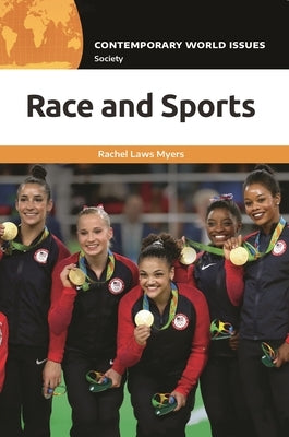 Race and Sports: A Reference Handbook by Myers, Rachel Laws