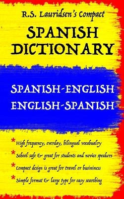 Spanish Dictionary: Lauridsen's Compact: Spanish-English English-Spanish by Lauridsen, R. S.