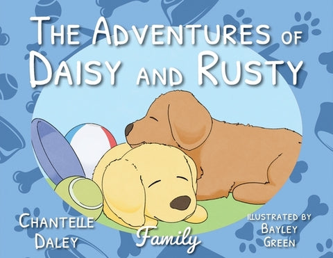 The Adventures of Daisy and Rusty by Daley, Chantelle