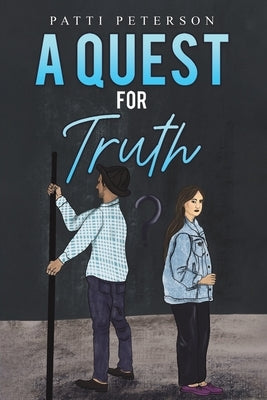 A Quest for Truth by Peterson, Patti