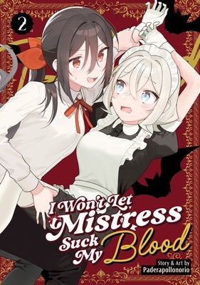 I Won't Let Mistress Suck My Blood Vol. 2 by Paderapollonorio