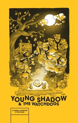 Young Shadow & the Watchdogs by Sears, Ben