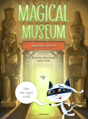 Magical Museum: Ancient Egypt by Sekaninova, Stepanka