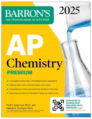 AP Chemistry Premium 2025: 6 Practice Tests + Comprehensive Review + Online Practice by Jespersen, Neil D.