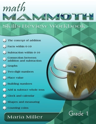 Math Mammoth Grade 1 Skills Review Workbook by Miller, Maria