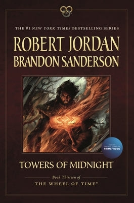 Towers of Midnight: Book Thirteen of the Wheel of Time by Jordan, Robert