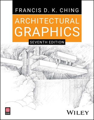 Architectural Graphics by Ching, Francis D. K.