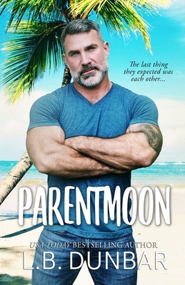 Parentmoon by Dunbar, L. B.