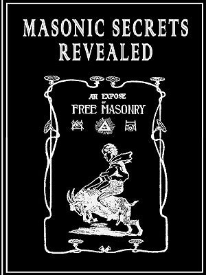 Masonic Secrets Revealed by Morgan, William