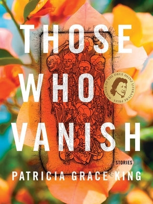 Those Who Vanish by King, Patricia Grace