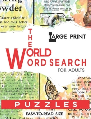 In The World Word Search Puzzles Book: Large Print Word Search Book for Adults by Pakornkawinpong, Kawinwat