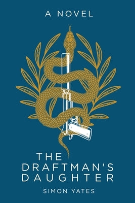 The Draftman's Daughter by Yates, Simon