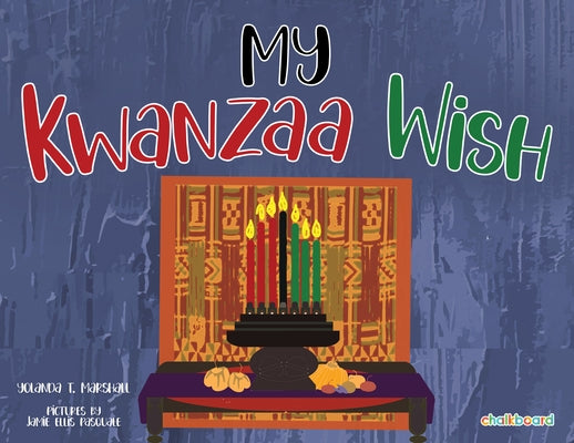 My Kwanzaa Wish by Marshall, Yolanda T.