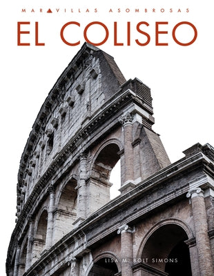 El Coliseo by Simons, Lisa M. Bolt