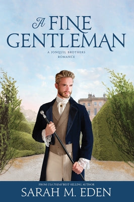 A Fine Gentleman: Volume 4 by Eden, Sarah M.