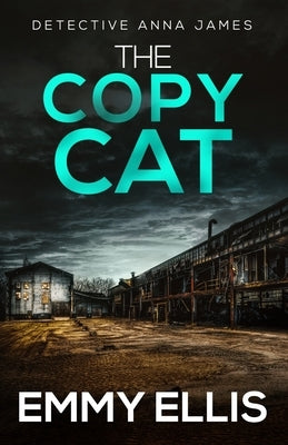 The Copy Cat: A gripping Yorkshire crime thriller full of twists by Ellis, Emmy