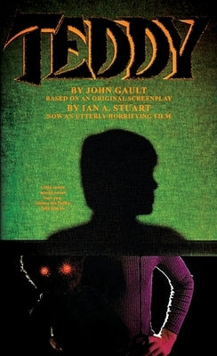 Teddy: The Novelization by Gault, John