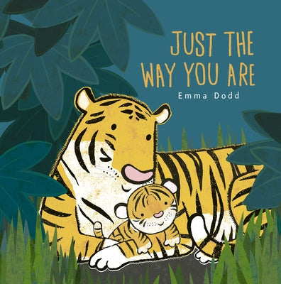 Just the Way You Are by Dodd, Emma
