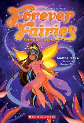 Etta Flies High (Forever Fairies #5) by Mara, Maddy