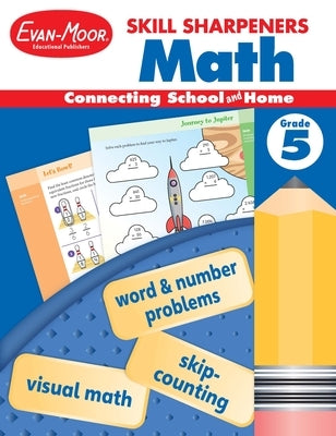 Skill Sharpeners: Math, Grade 5 Workbook by Evan-Moor Educational Publishers