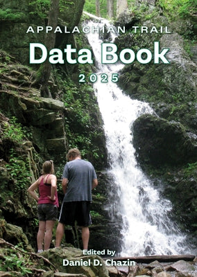 Appalachian Trail Data Book 2025 by Chazin, Daniel