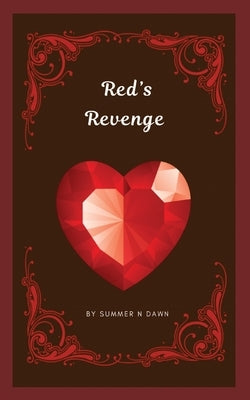 Red's Revenge by Dawn, Summer N.