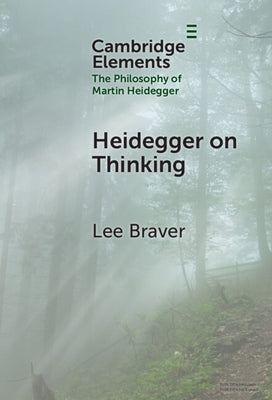 Heidegger on Thinking by Braver, Lee