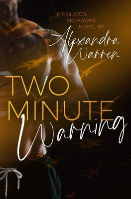 Two Minute Warning by Warren, Alexandra
