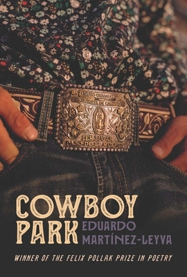 Cowboy Park by Mart&#195;&#173;nez-Leyva, Eduardo