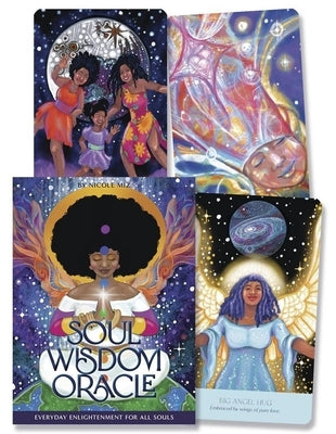 Soul Wisdom Oracle: Everyday Enlightenment for All Souls by Miz, Nicole