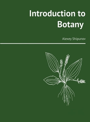 Introduction to Botany by Shipunov, Alexey