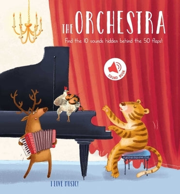 I Love Music - The Orchestra: A Sound Board Book with Flaps by Little Genius Books