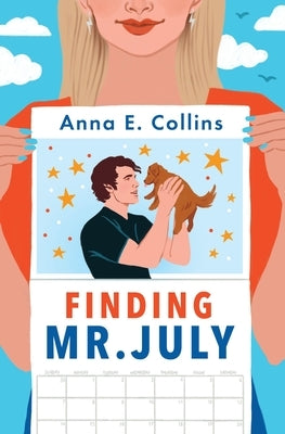 Finding Mr. July by Collins, Anna E.