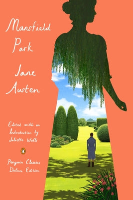 Mansfield Park: (Penguin Classics Deluxe Edition) by Austen, Jane