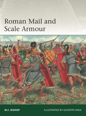 Roman Mail and Scale Armour by Bishop, M. C.