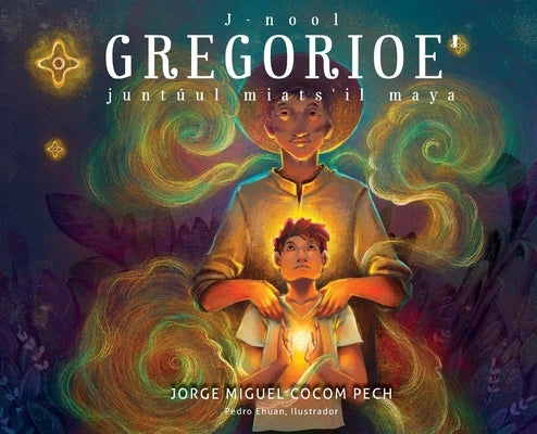 J-nool Gregorioe juntúul miats'il maya by Cocom Pech, Jorge Miguel