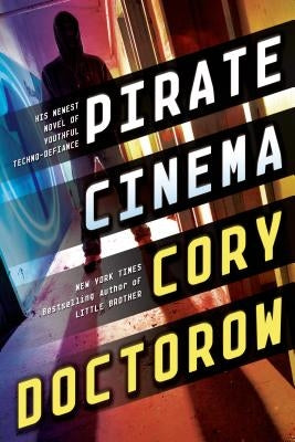 Pirate Cinema by Doctorow, Cory