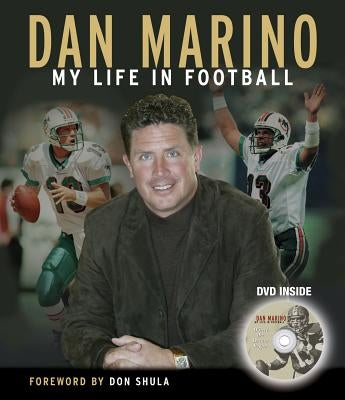 Dan Marino: My Life in Football [With DVD] by Marino, Dan