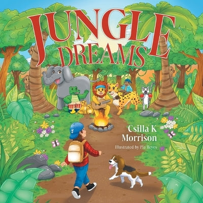 Jungle Dreams by Morrison, Csilla K.