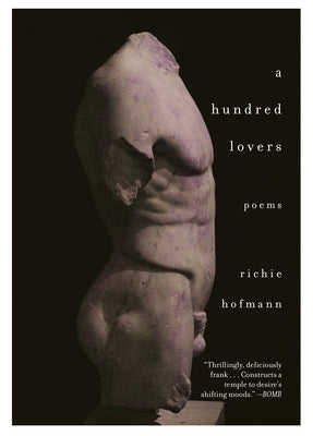 A Hundred Lovers: Poems by Hofmann, Richie