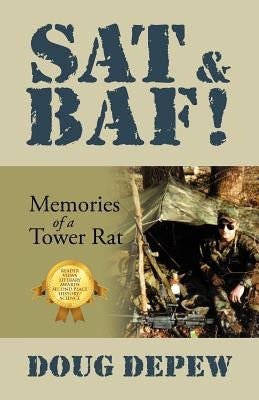 SAT & Baf!: Memories of a Tower Rat by DePew, Doug
