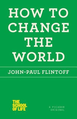 How to Change the World by Flintoff, John-Paul