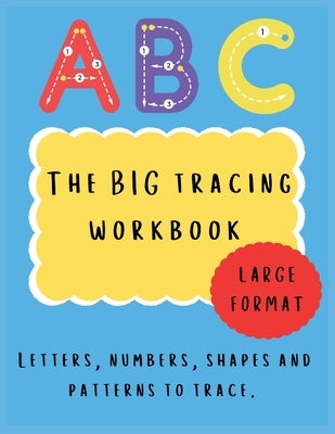 The BIG tracing workbook by Bell, Lulu and