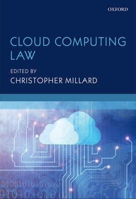 Cloud Computing Law by Millard, Christopher